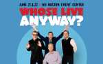 Image for Whose Live Anyway? (Saturday, June 22)
