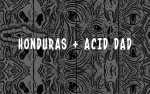 Image for Majestic Live Presents HONDURAS + ACID DAD with Special Guest Fin Zipper at The Frequency