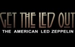 Image for GET THE LED OUT-THE AMERICAN LED ZEPPELIN