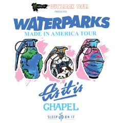 Image for Monster Energy OutBreak Tour Presents Waterparks: The Made In America Tour