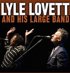 Image for An Evening with LYLE LOVETT & HIS LARGE BAND