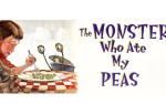 Image for The Monster Who Ate My Peas
