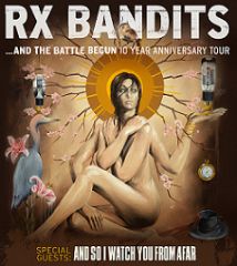 Image for RX Bandits - "...And The Battle Begun" 10 Year Anniversary Tour
