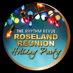Image for RHYTHM REVUE "ROSELAND REUNION" HOLIDAY DANCE PARTY