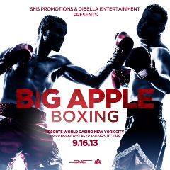Image for SMS PROMOTIONS & DIBELLA ENTERTAINMENT PRESENT BIG APPLE BOXING