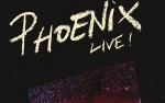 Image for Phoenix -- ONLINE SALES HAVE ENDED -- TICKETS AVAILABLE AT THE DOOR