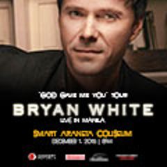 Image for Bryan White - "God Gave Me You" Tour*