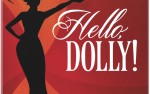 Image for Hello, Dolly MOVED TO SATURDAY