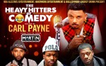 Image for THE HEAVY HITTERS OF COMEDY HOSTED BY CARL PAYNE