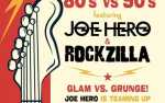 Image for 80’s vs 90’s Night featuring Joe Hero & Rockzilla:  Glam vs. Grunge!
