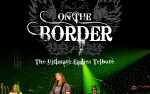 Image for On the Border: The Ultimate Eagles Tribute