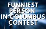 Funniest Person in Columbus Contest