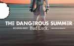 Image for The Dangerous Summer, with Bad Luck., Rosecoloredworld