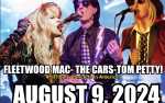 Legends Concert Series - #1 Tribute Concerts: FLEETWOOD MAC + THE CARS + TOM PETTY