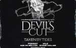 Devil's Cut with Foxbat, Taken by Tides, Vile, Age of Bellum, Stone Holler, and DJ Bailey