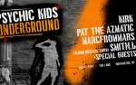 Image for Psychic Kids Underground ft. Kirk Pat, the Azmatic,  Smith.b