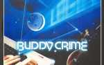 Buddy Crime w/ Lady Laveaux, Air Chrysalis, Mod Kiddo + Bad Mustache