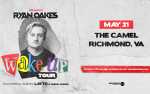Ryan Oakes “Wake Up” Tour with special guests Layto and Cherie Amour