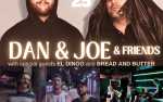 Image for DAN & JOE & Friends (with special guests EL DINGO and BREAD AND BUTTER)
