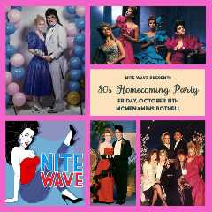 80's Homecoming Party with Nite Wave, 21+