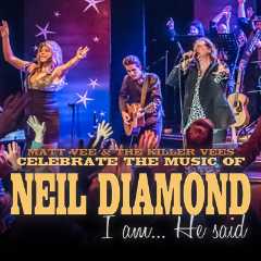 I Am He Said (Neil Diamond Tribute) 