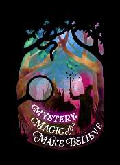 Mystery, Magic and Make Believe
