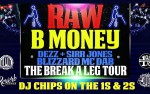 Image for Raw B. Money - Break A Leg Tour