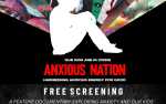 Special Screening: Anxious Nation