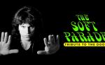 Image for The Soft Parade - Tribute to The Doors $34.50, $29.50, $24.50, $19.50