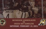 Image for Muskegon Lumberjacks vs Green Bay Gamblers - 2/13/21