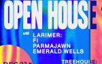 Image for Open House w/ Fi, Parmajawn + Emerald Wells (FREE EVENT BEFORE 11PM)