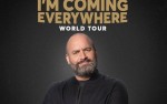 Image for LATE SHOW: Tom Segura: I'm Coming Everywhere - World Tour