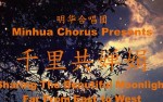 Image for Minhua Chorus -- Sharing the Beautiful Moonlight Far From East to West