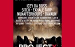 Image for Project X featuring Icey Da Bass, Sitch, Exhale Taop, Nunafterhours, Davaun & more