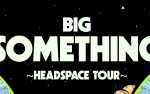 Image for Big Something: Headspace Tour with The Ries Brothers