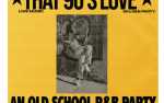 TimaLikesMusic Presents: That 90's Love: an Old School R&B Party