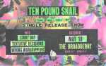 Image for Ten Pound Snail w/ Lobby Boy, Tentative Decisions, Wrong Worshippers