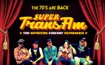 Image for Super Trans Am - The Seventies Concert Experience $30, $20, $15