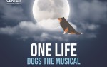 Image for One Life: Dogs The Musical 10/24/21 3pm