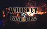 Whiskey, Wine & Fire Festival: VIP SESSION 4:00PM-9:00PM