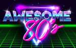 Image for AWESOME 80's Show