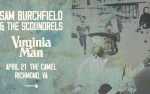 Sam Burchfield & The Scoundrels and Virginia Man