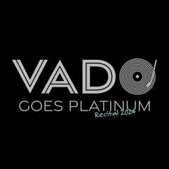 VADO Goes Platinum