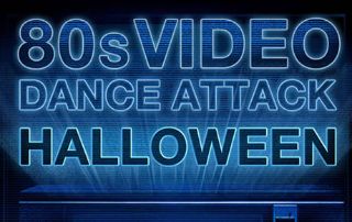 Image for 80s Video Dance Attack Halloween Party!  21+
