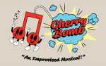 Image for Cherry Bomb: An Improvised Musical