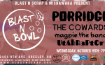 Image for Blast N Bowl w/ Porridge, The Cowards, Magpie the Band, & UtAhRaPtOr - Live at 2454 West (Greeley)