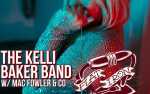 Image for The Kelli Baker Band w/ Mack Fowler and CO
