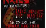 Image for NAILS (NIN Tribute) & Babes Against the Machine (RATM Tribute)