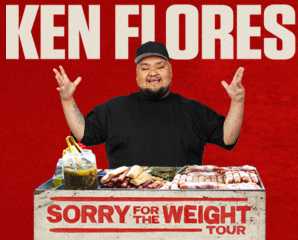 KEN FLORES:  SORRY FOR THE WEIGHT TOUR