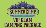 Image for SUMMER CAMP 2018: VIP GLAM CAMPING PACKAGE ***MUST ALSO HAVE 3-DAY PASS & VIP UPGRADE***
